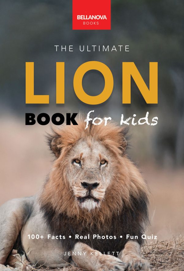 the ultimate lion book for kids