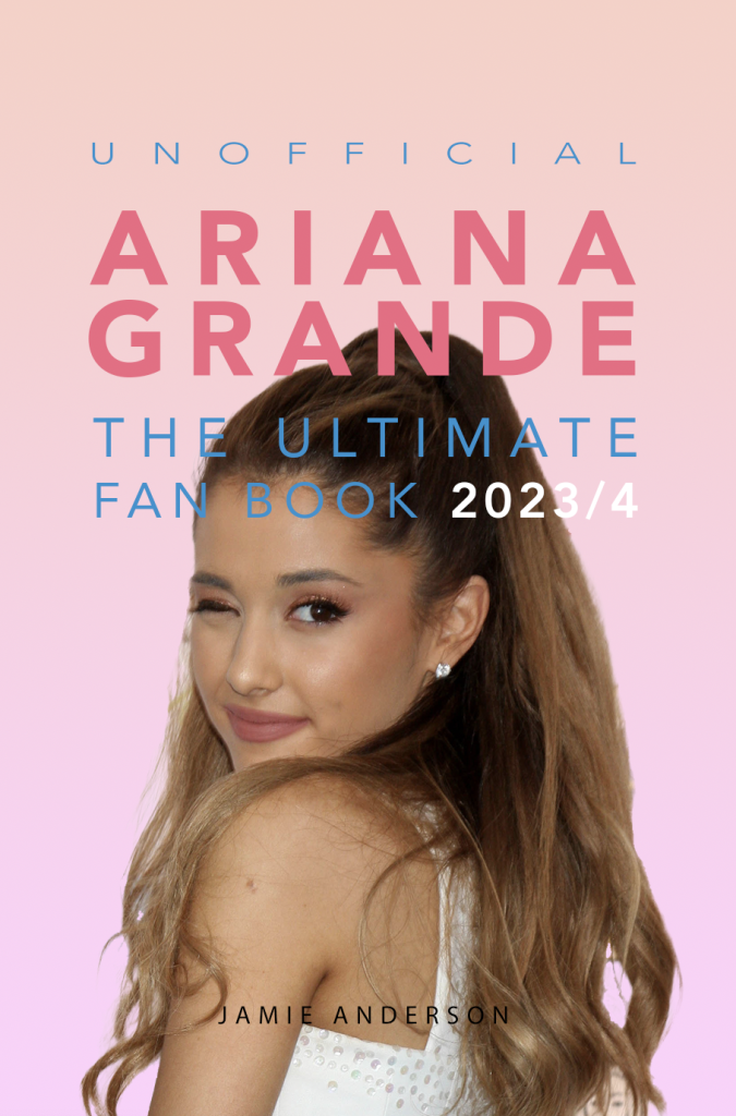 Ariana Grande The Ultimate Fan Book 20232/4 Bellanova Books