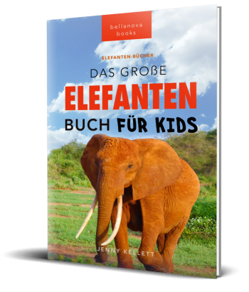 Cover von „Das Ultimative Elefantenbuch für Kinder“ mit beeindruckendem Elefanten