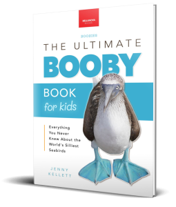 The Ultimate Booby Book for Kids cover featuring a blue-footed booby with bright blue feet.