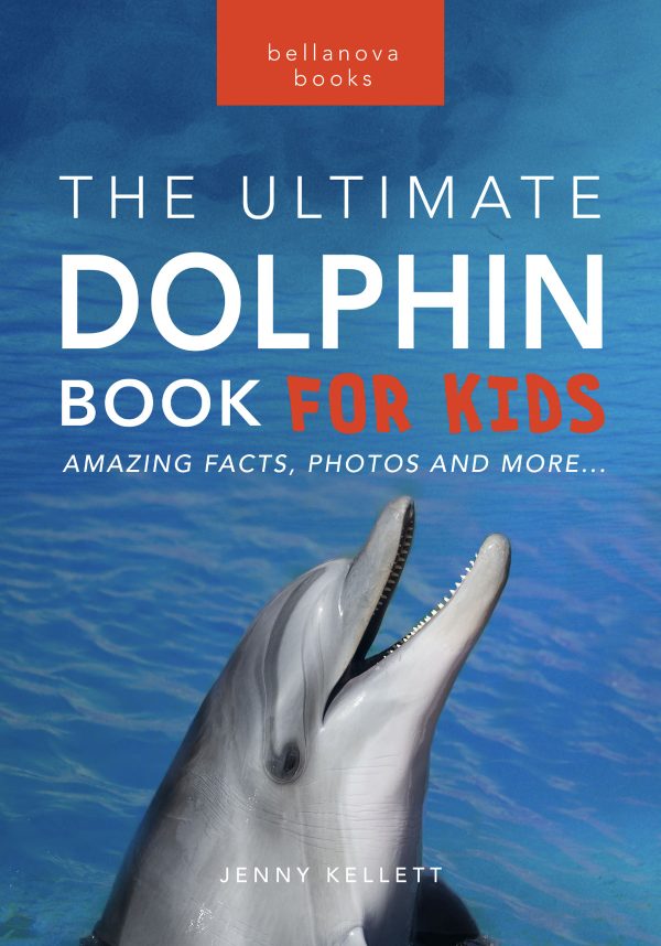 the ultimate dolphin book for kids